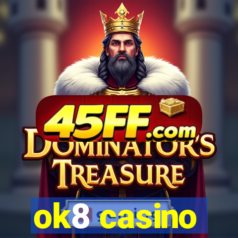 ok8 casino